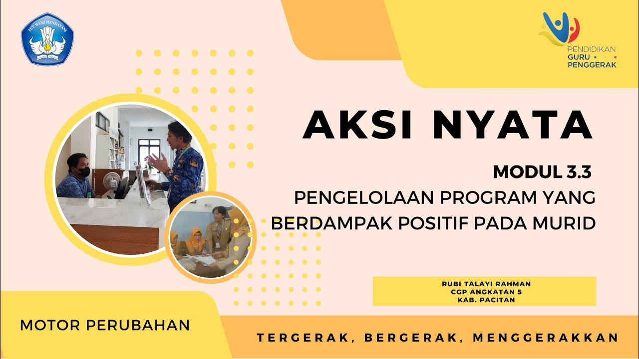 Aksi Nyata Modul Pengelolaan Program Yang Berdampak Positif Pada