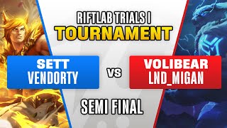 Riftlab Trials I – SF: (Vendorty) SETT vs VOLIBEAR (LND_Migan) | Online Riftbound Tournament