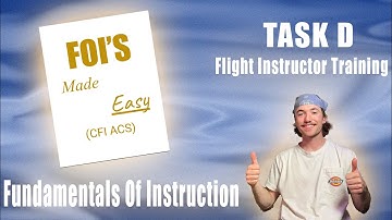 Easily learn the Fundamentals of Instruction: CFI ACS Task D, FOI
