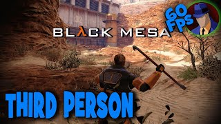 Black Mesa In Third Person [1 of 3] - [60FPS ᴴᴰ 1440p] [No Commentary]