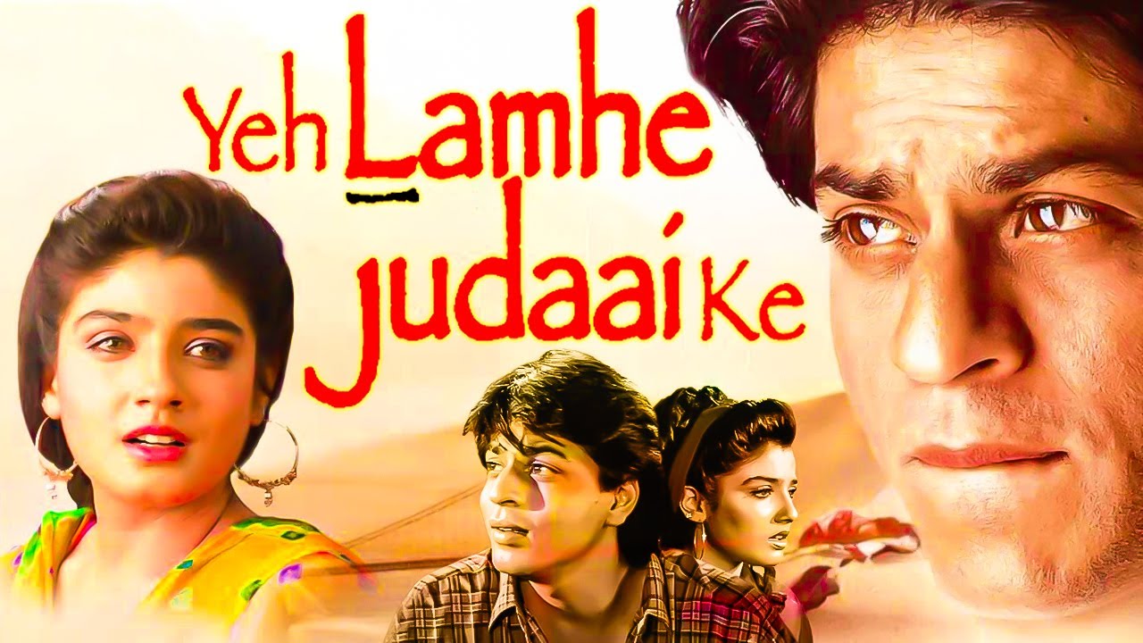 Yeh Lamhe Judaai Ke 2004 Full Movie Hd Shah Rukh Khan Raveena Tandon 