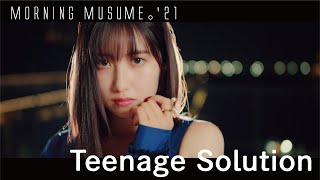 モーニング娘。'21『Teenage Solution』Promotion Edit