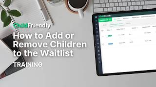 How to Add or Remove Children to the Waitlist