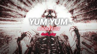 yum yum - lxngvx [edit audio]