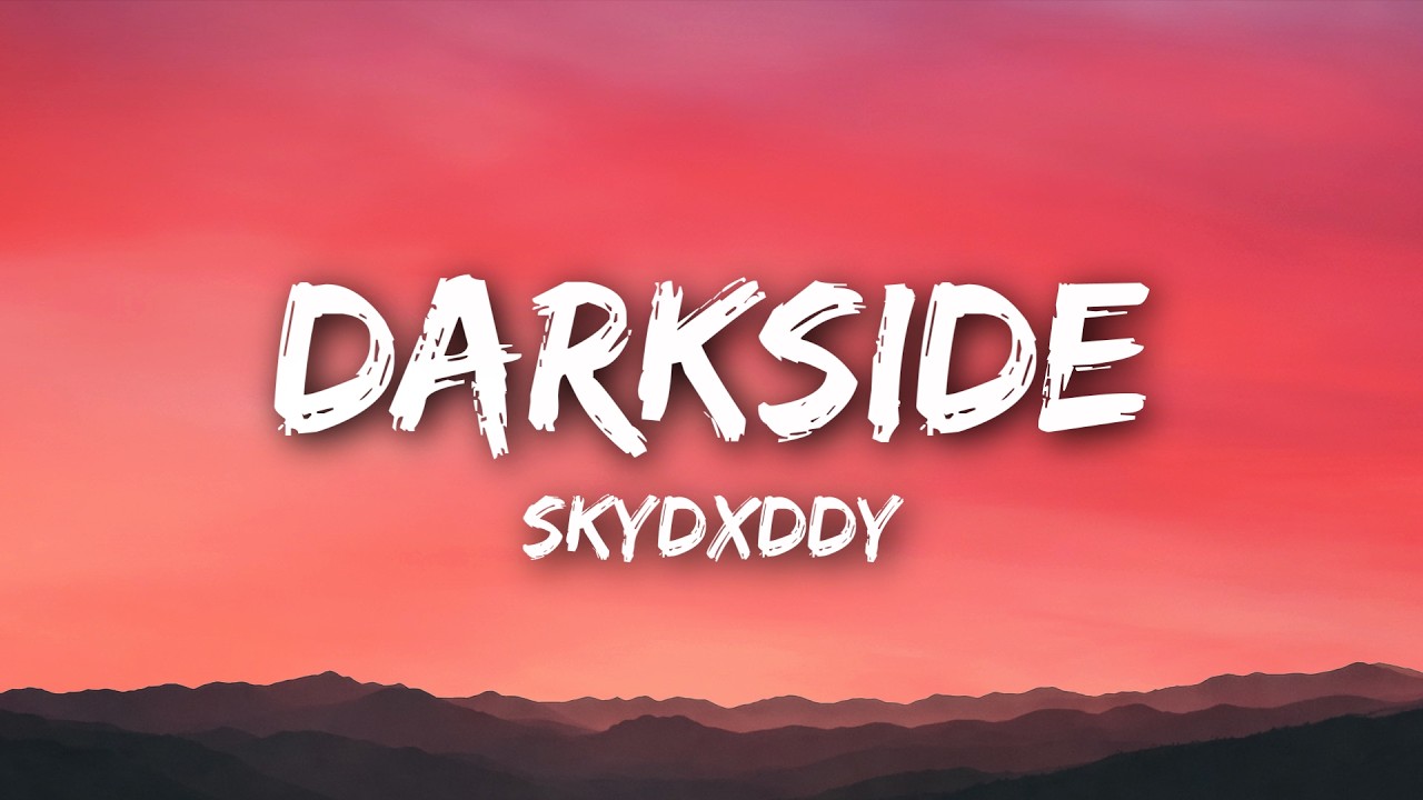 Watch SkyDxddy - Darkside (Lyrics) on YouTube Watch SkyDxddy - Darkside (Lyrics) on YouTube