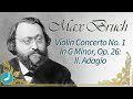 Miniature de la vidéo de la chanson Violin Concerto No. 1 In G Minor, Op. 26: Ii. Adagio