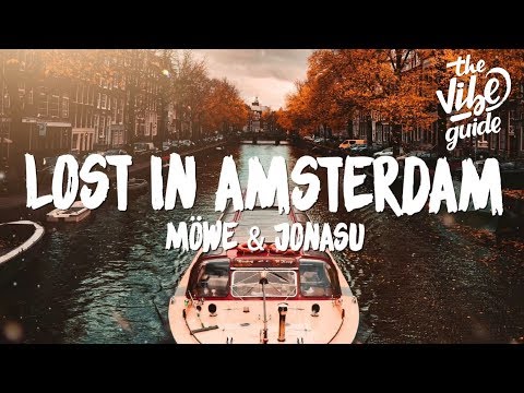 Möwe & Jonasu - Lost in Amsterdam (Lyrics)