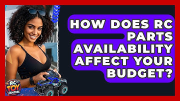 How Does RC Parts Availability Affect Your Budget? - RC Toy Central