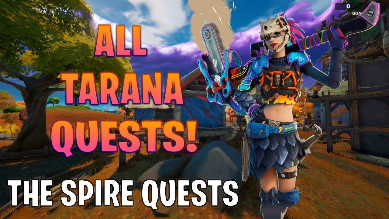 All Tarana Challenges for The Spire Quests [Fortnite Quest Guide]
