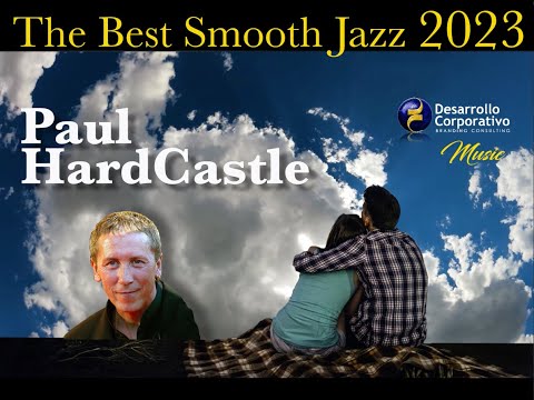 Paul Hardcastle Smooth Jazz Cool 2023