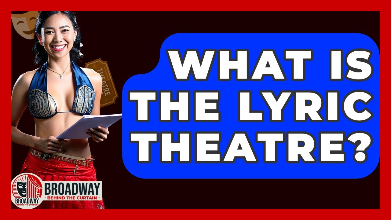 What Is The Lyric Theatre? - Broadway Behind The Curtain