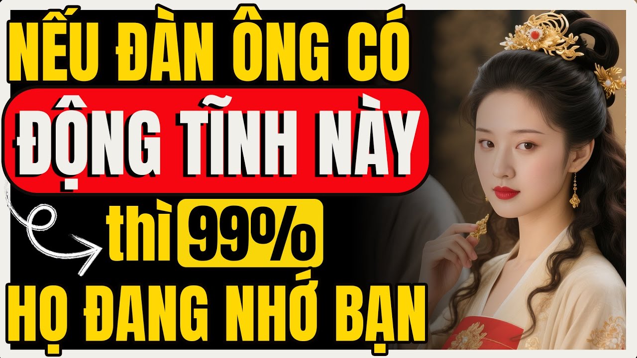 Nếu thấy đàn ông làm điều này, 99% anh ấy đang 