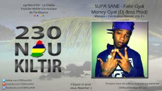 Supa Sane - Fake Gyal Money Gyal (Dj Boss Prod) (DANCEHALL 2014) - 230NouKiltir