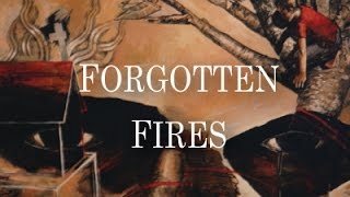 Forgotten Fires Trailer