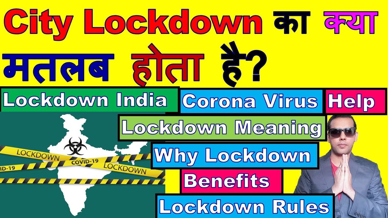 What Is Lockdown Meaning In Hindi City Lockdown India Corona