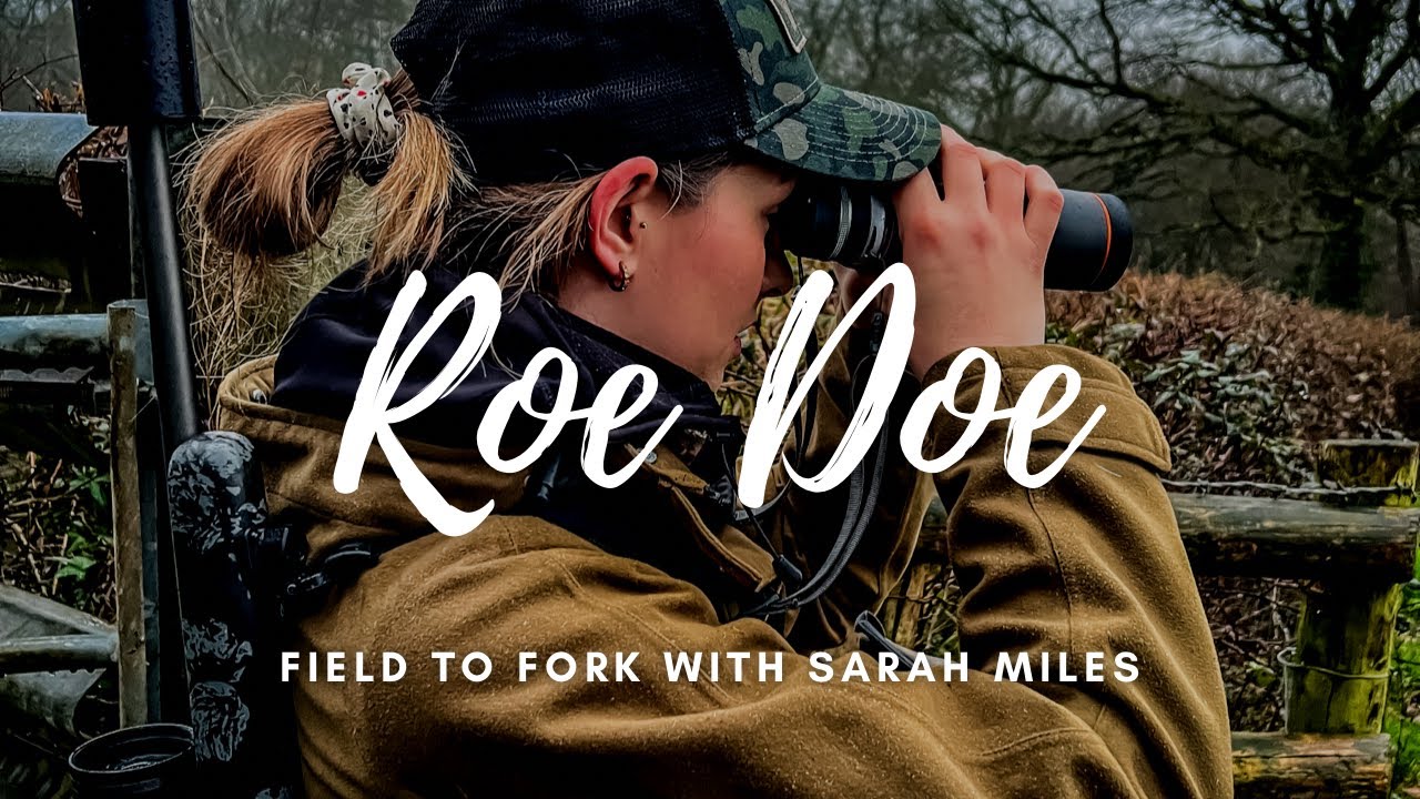 Miles Roe Roe Doe Hunting Adventure with Sarah Miles: Conservation, Cuisine, and ...