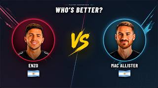 Enzo vs Mac Allister: Who's Better? | Central Midfielder Comparison