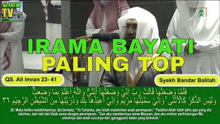 Irama Bayati Paling Top -  QS. Ali Imran 23 -41 // Syekh Bandar Balilah