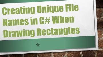 Creating Unique File Names in C# When Drawing Rectangles