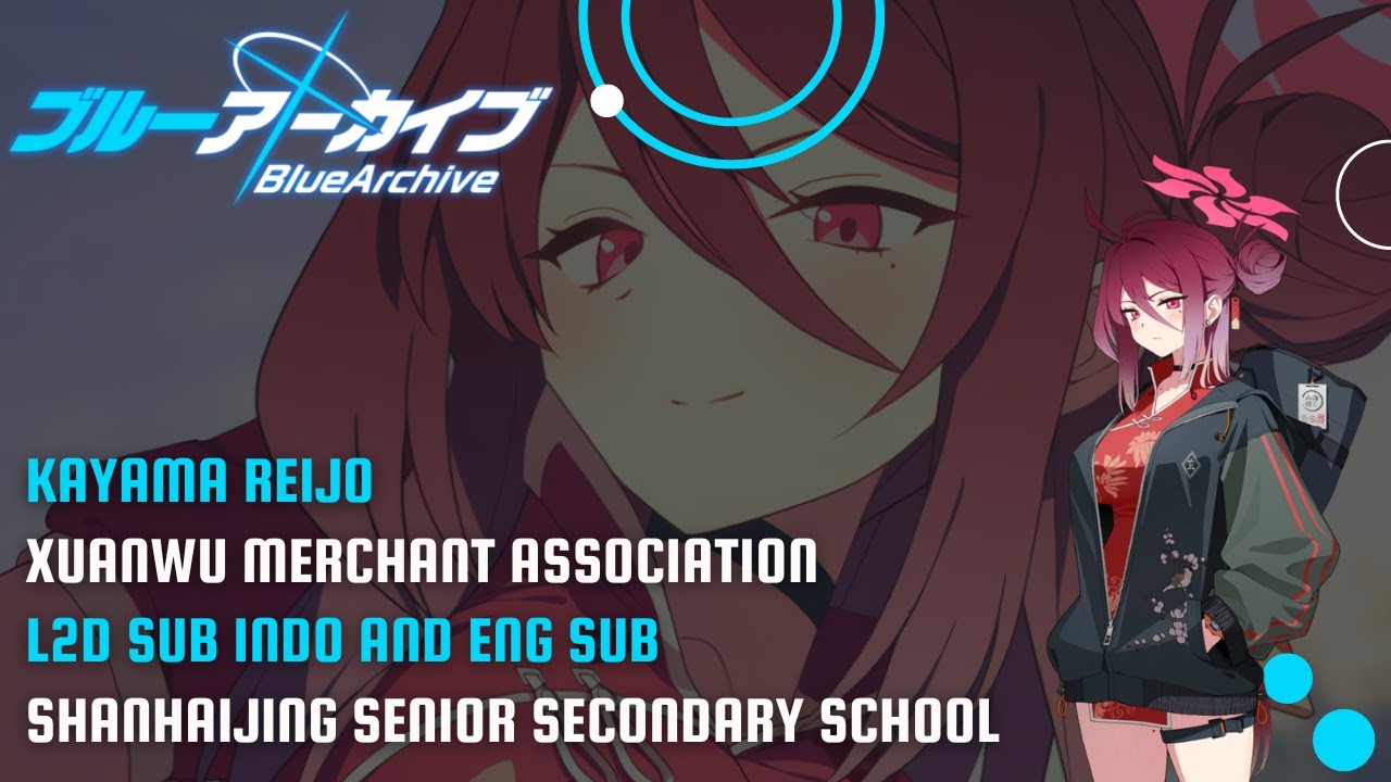 Kayama Reijo L2D (Sub Indonesia And English Sub) - Blue Archive