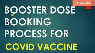 Booster Dose Slot Booking Process | COVID Vaccine for Front line workers and 60 + age | India