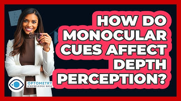 How Do Monocular Cues Affect Depth Perception?