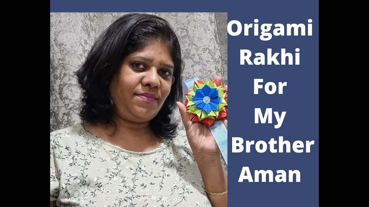 Origami Rakhis #ORIGAMI RAKHI # MISS U AMAN BHAI # SAKSHI MASIH - YouTube