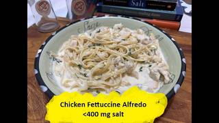 Low-Salt Chicken Fettuccine Alfredo That Actually Tastes Good (No Added Salt) Low-Salt Chicken Fettuccine Alfredo That Actually Tastes Good (No Added Salt)