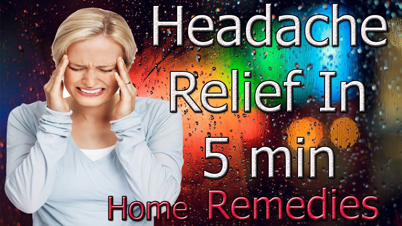 Headache. relief at home remedies - YouTube