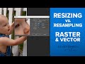 Resampling vs. Resizing Images in Photoshop