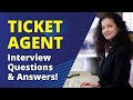 Ticket Agent Interview Questions and Answers