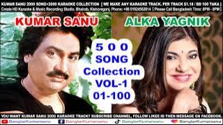 kumar sanu & alka yagnik 100 song, vol- 1 (uploaded by- banglar kumarsanu)