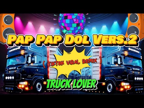 Pap Pap Dol - Truck Lover - ( TikTok Viral Remix )( Hundsup X Wouble ) DjPauloRemix