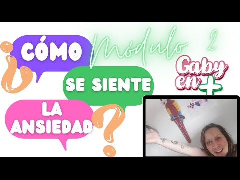 ANSIEDAD módulo 2 ¿ Cómo se siente la ansiedad ? - YouTube