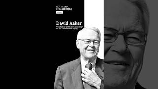 David Aaker on the Impact of 'Managing Brand Equity' #podcast #marketinghistory #marketing