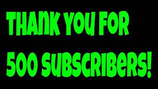 Thank You For 500 Subscribers
