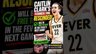 Caitlin Clark’s Technical Foul RESCINDED — She WILL Play in Fever’s Next Game 👀