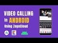 Android Video Calling App Using ZEGOCLOUD video call API