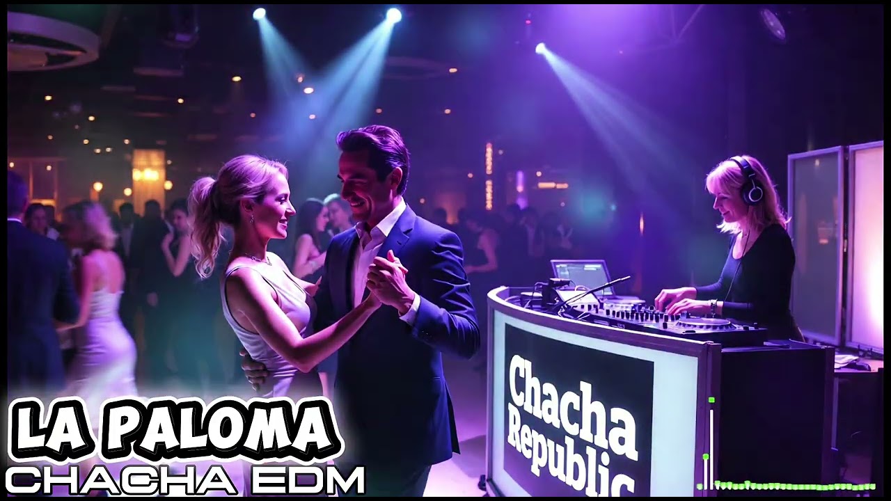 La Paloma (Cha-Cha EDM Remix) – Ramrods | ChaCha Republic Dance Mix