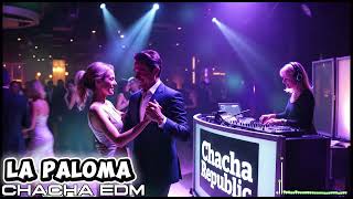 Download Lagu La Paloma (Cha-Cha EDM Remix) – Ramrods | ChaCha Republic Dance Mix MP3