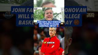 John Fanta Believes Billy Donovan Will Return To College Basketball One Day 🏀