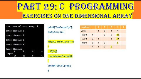 Video 29: C Programming, One Dimensional array exercies, unique elements, rotate left, write, merge
