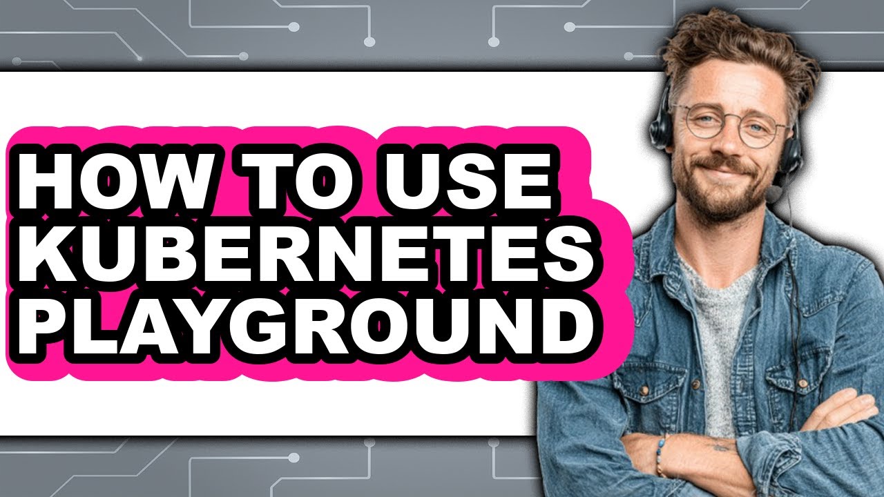 How to Use Kubernetes Playground (updated) - YouTube