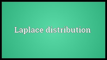 Laplace distribution Meaning