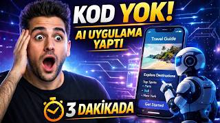 Kod Yazmadan 3 Dakikada Mobil Uygulama Yaptım! (Yapay Zeka Şok Etti)