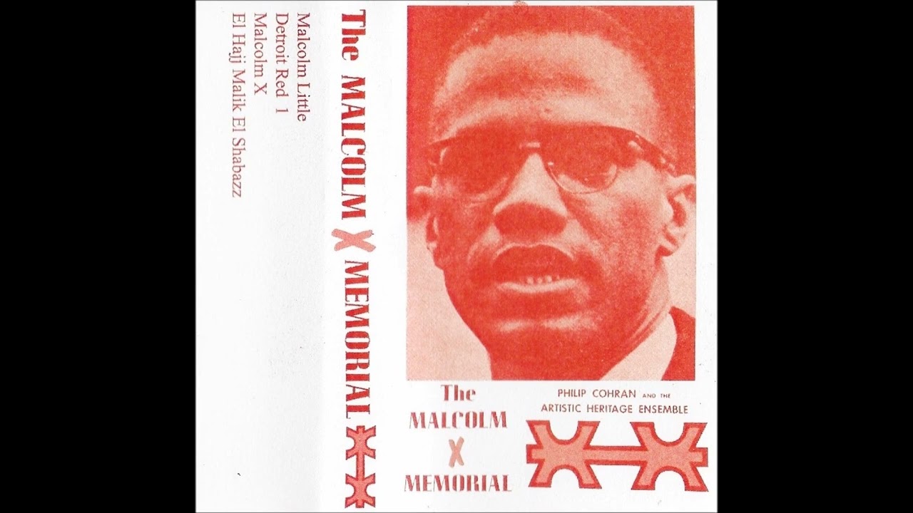 Philip Cohran & The Artistic Heritage Ensemble - The Malcolm X Memorial