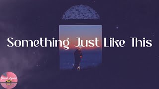 The Chainsmokers & Coldplay - Something Just Like This | Ed Sheeran, Taylor Swift, Demi Lovato,...