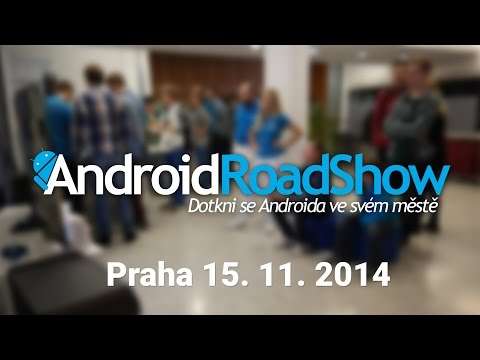 Android RoadShow Praha 15. 11. 2014
