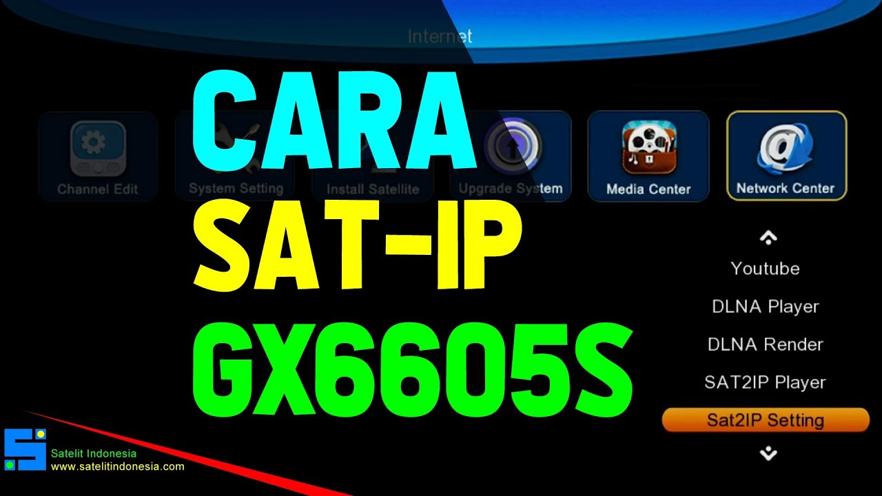 Cara Menggunakan Sat2IP Web Server di Receiver GX6605S