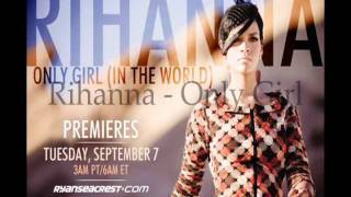 Rihanna - Only Girl (NEW SONG)